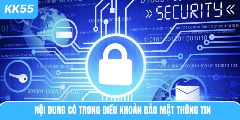 Nội dung có trong điều khoản bảo mật thông tin